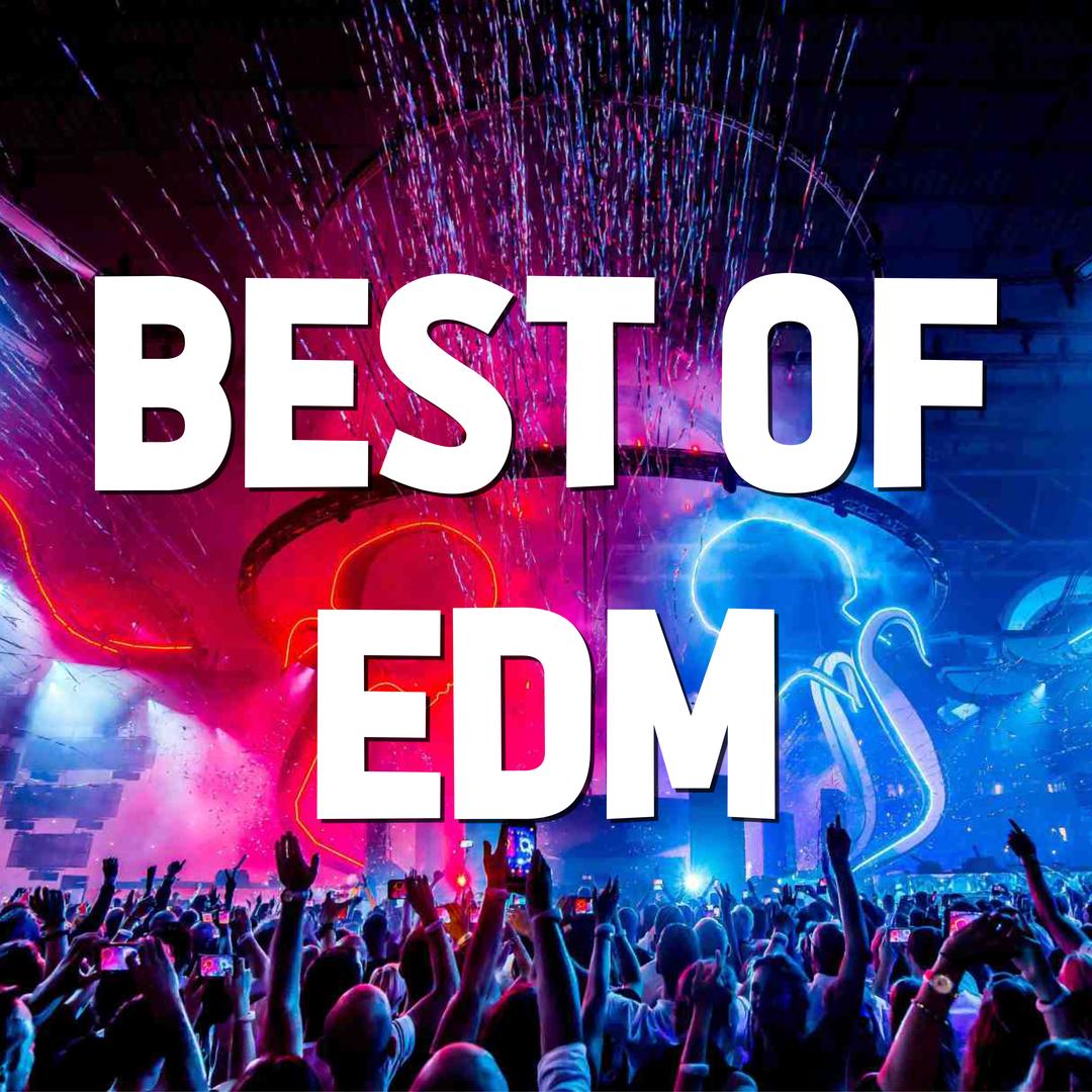 Best Of Edm By Various Artists Pandora