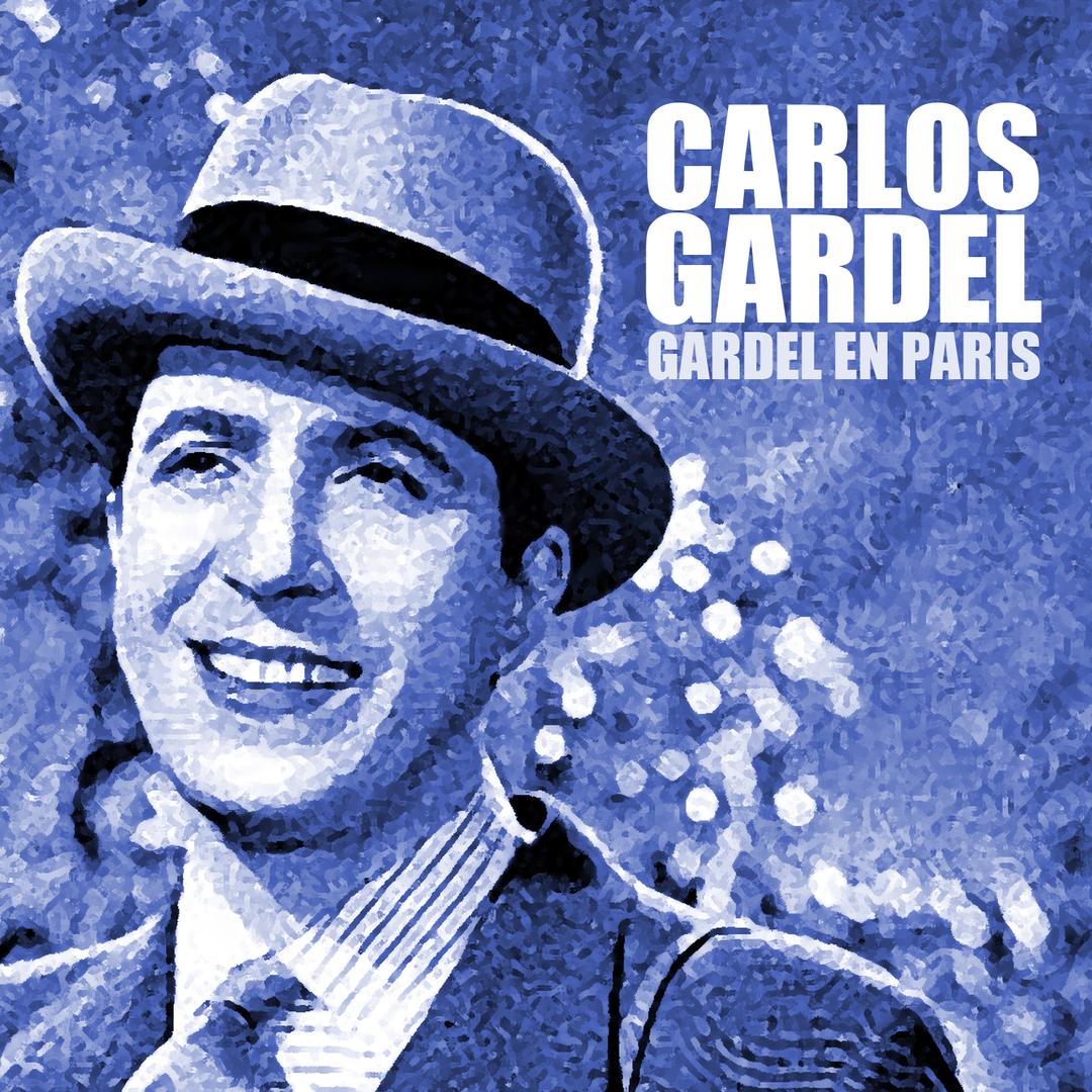 Gardel en Paris by Carlos Gardel - Pandora