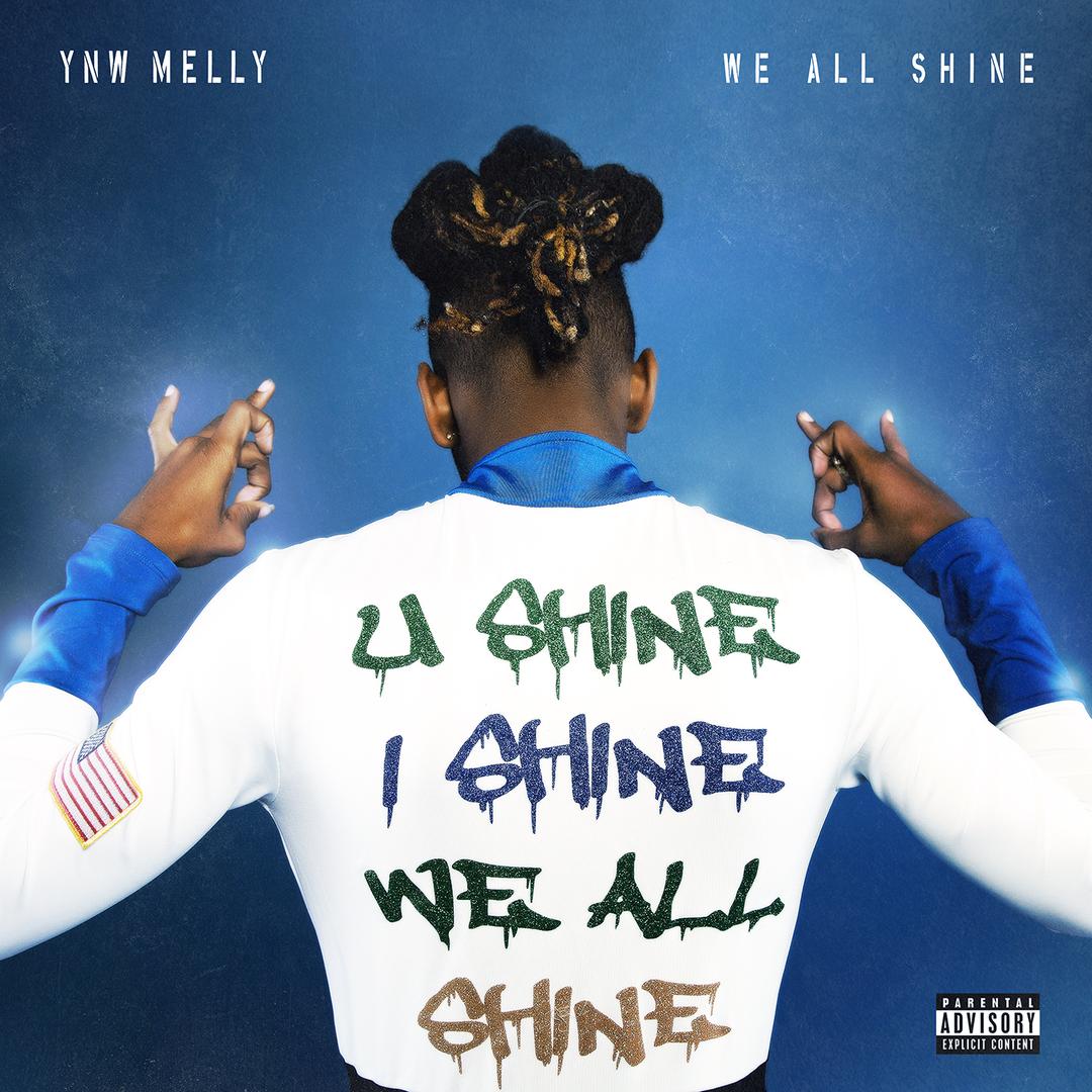 We All Shine Explicit By Ynw Melly Pandora