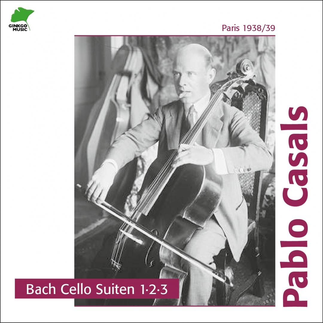 Pablo Casals Bach Cello Suites