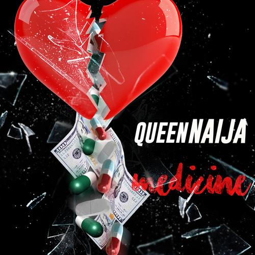 Medicine By Queen Naija Pandora