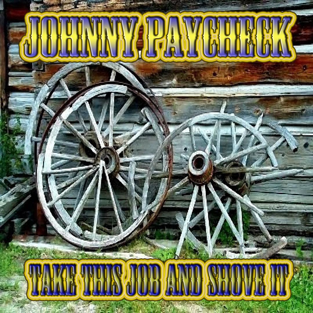 Johnny Paycheck Greatest Hits By Johnny Paycheck Pandora
