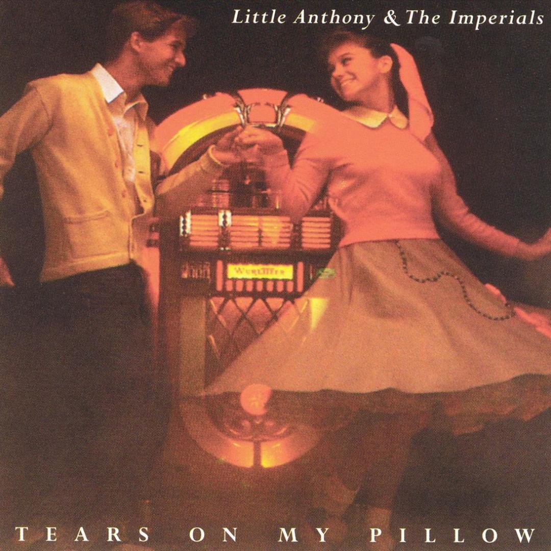 Tears On My Pillow By Little Anthony Pandora